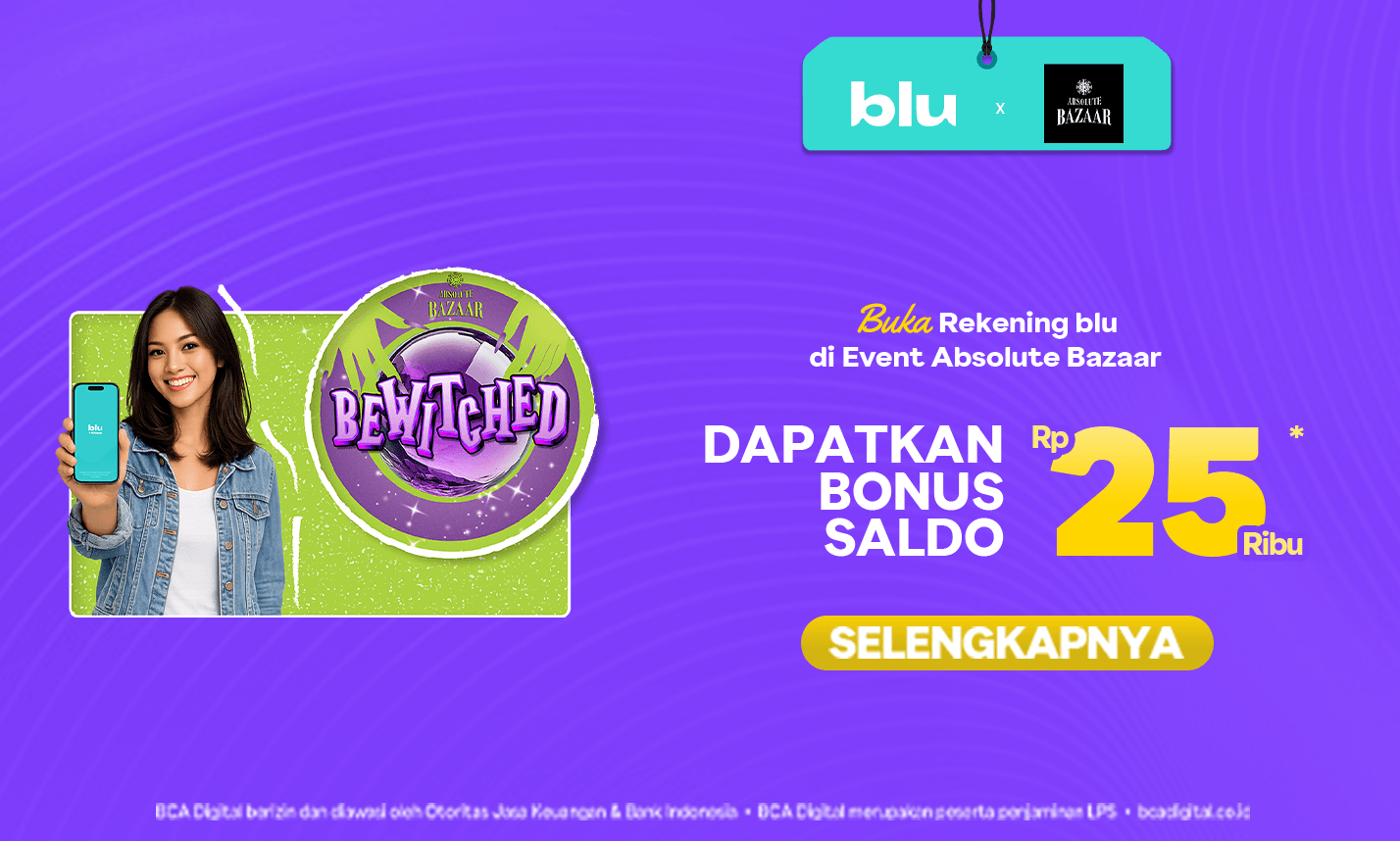 Buka Rekening blu di Event Absolute Bazaar, Dapatkan Bonus Saldo blu Rp 25 Ribu