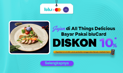 Jajan di All Things Delicious Bayar Pakai bluCard Dapatkan Diskon 10%*