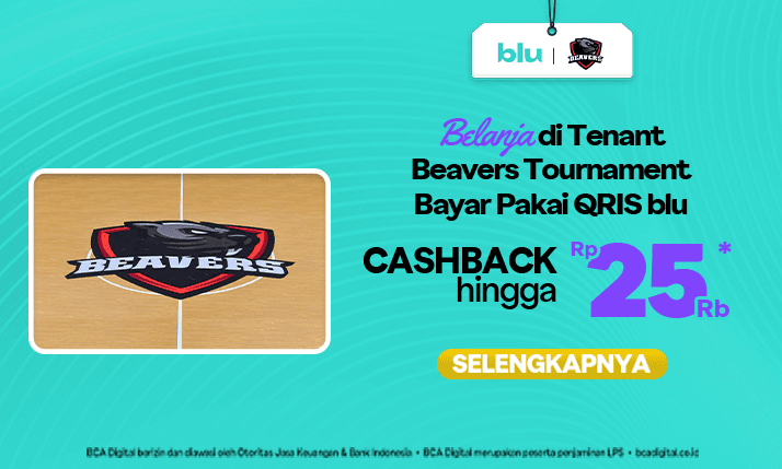 Cashback hingga Rp 25 Ribu Belanja di Tenant Event Beavers Tournament