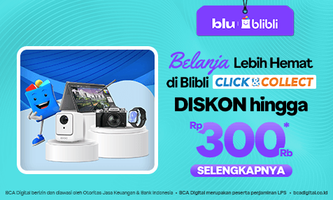 Diskon hingga Rp 300 Ribu Belanja di Blibli Click & Collect