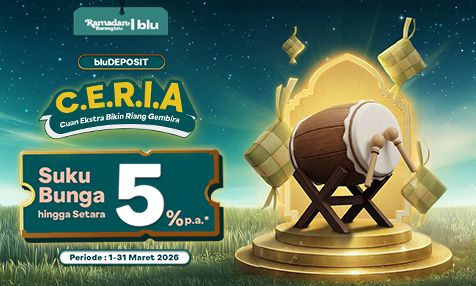 bluDeposit C.E.R.I.A (Cuan Ekstra Bikin Riang Gembira) Dapatkan Suku Bunga hingga Setara 5% p.a.