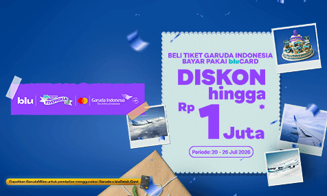 Diskon hingga Rp 1 Juta untuk Pesan Tiket Garuda Indonesia Bayar Pakai bluCard