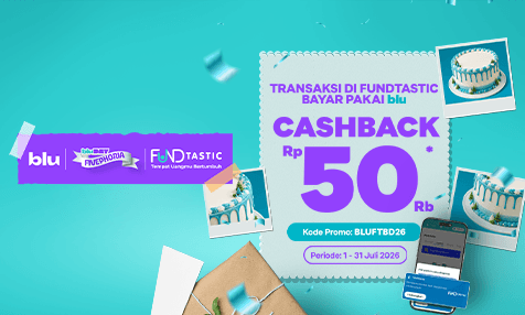 Cashback Rp 50 Ribu Beli Reksa Dana di FUNDtastic Bayar Pakai blu