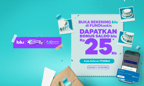 Buka Rekening blu di FUNDtastic Dapatkan Cashback Saldo blu Rp 25 Ribu