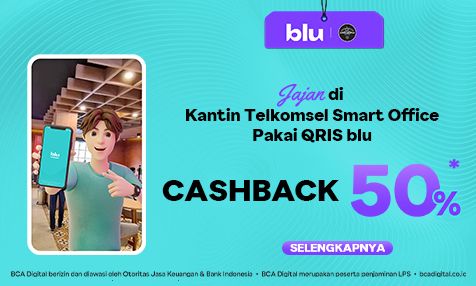 Cashback 50% Jajan di Kantin Telkomsel Smart Office Pakai QRIS blu