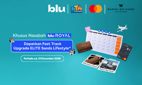 Untukmu Nasabah bluRoyal, Dapatkan Fast Track Upgrade Elite Membership Sands LifeStyle