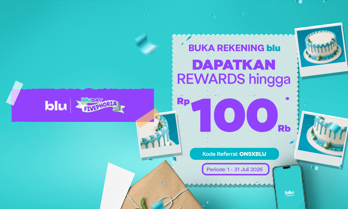 Dapatkan Rewards hingga Rp 100 Ribu dengan Buka Rekening blu