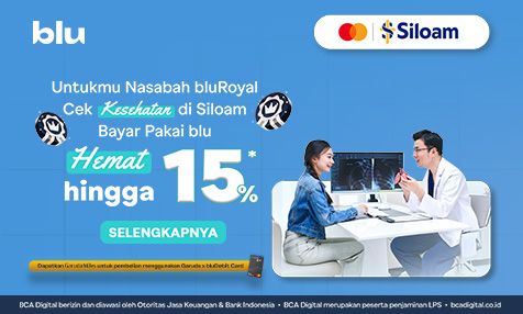 Untuk Nasabah bluRoyal, Cek Kesehatan di Siloam hemat hingga 15%