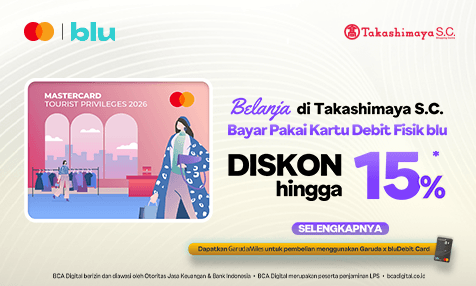 Diskon hingga 15% Belanja di Takashimaya S.C. Bayar Pakai Kartu Debit Fisik blu